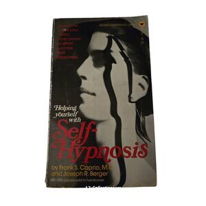 Helping yourself with Self-hypnosis by Frank S. Caprio - Warner books
